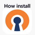 How to Install OpenVPN on Windows, Mac, Linux, Android, and iPhone